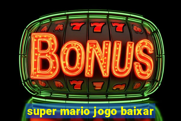 super mario jogo baixar